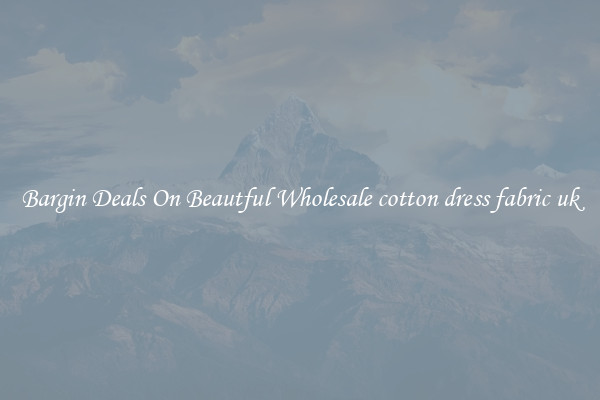 Bargin Deals On Beautful Wholesale cotton dress fabric uk