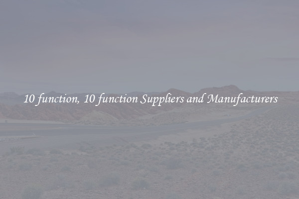 10 function, 10 function Suppliers and Manufacturers