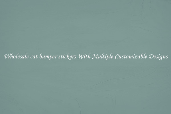 Wholesale cat bumper stickers With Multiple Customizable Designs