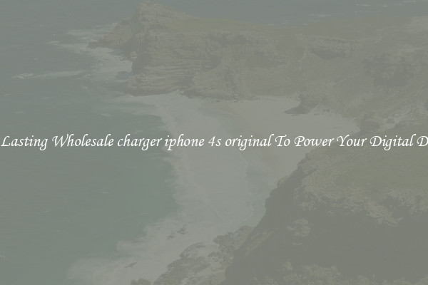 Long Lasting Wholesale charger iphone 4s original To Power Your Digital Devices