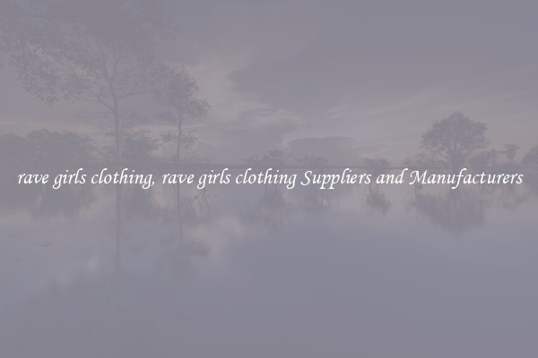 rave girls clothing, rave girls clothing Suppliers and Manufacturers