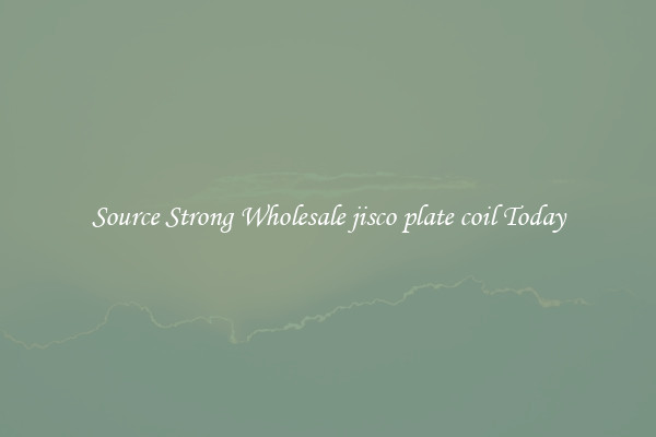 Source Strong Wholesale jisco plate coil Today