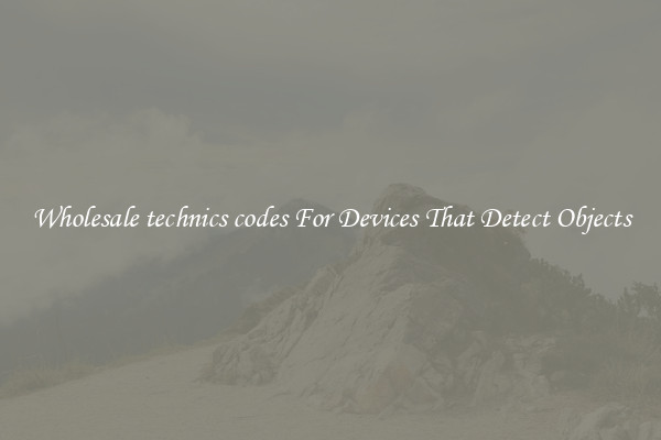 Wholesale technics codes For Devices That Detect Objects